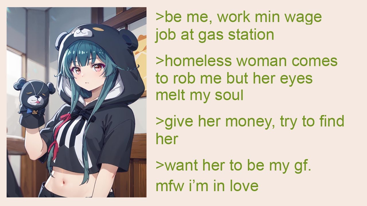 Anon Gets Robbed, Falls in Love with Homeless Girl - 4chan greentext story