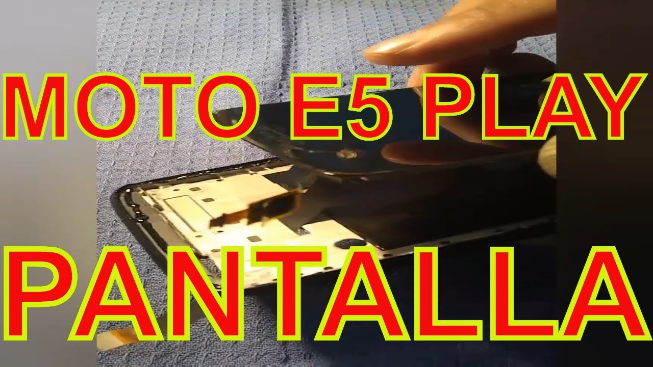 Cambiar de pantalla Motorola E5 play Modulo xt1920