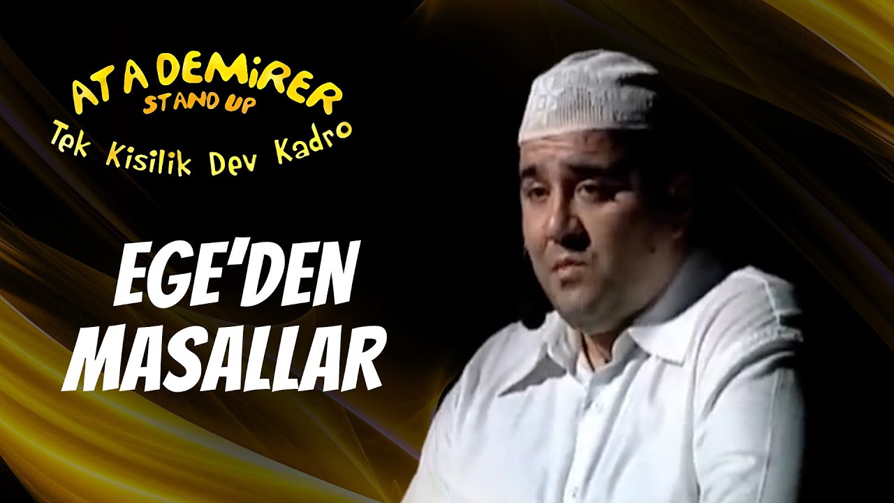 Ege Masalları | Tek Kişilik Dev Kadro