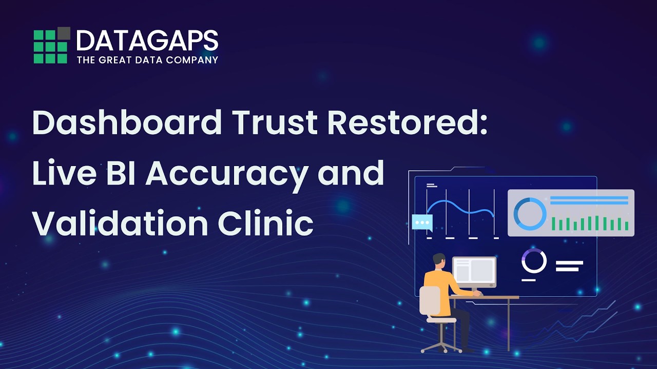 Dashboard Trust Restored: Live BI Accuracy & Validation Clinic | Datagaps Webinar