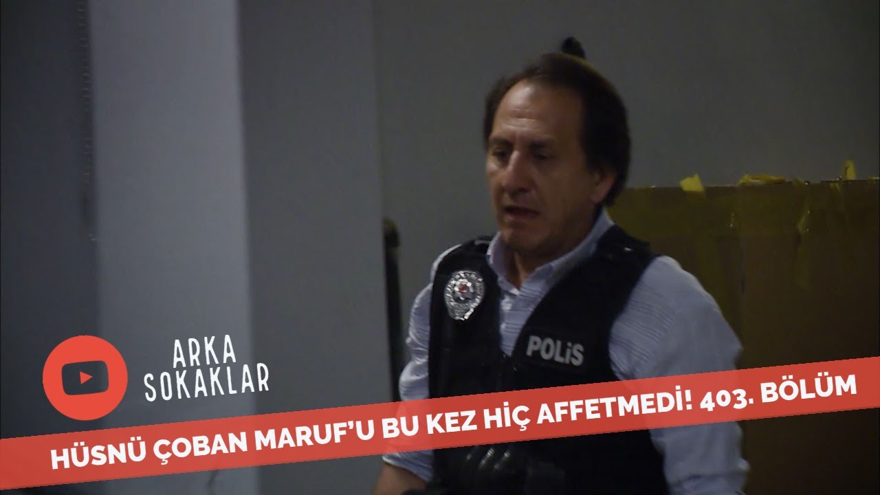 Hüsnü Bu Kez Maruf'u Affetmedi 403. Bölüm