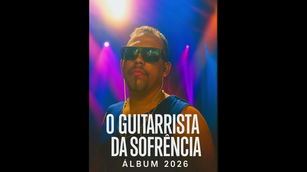 O Guitarrista da sofrênçia Album 2026