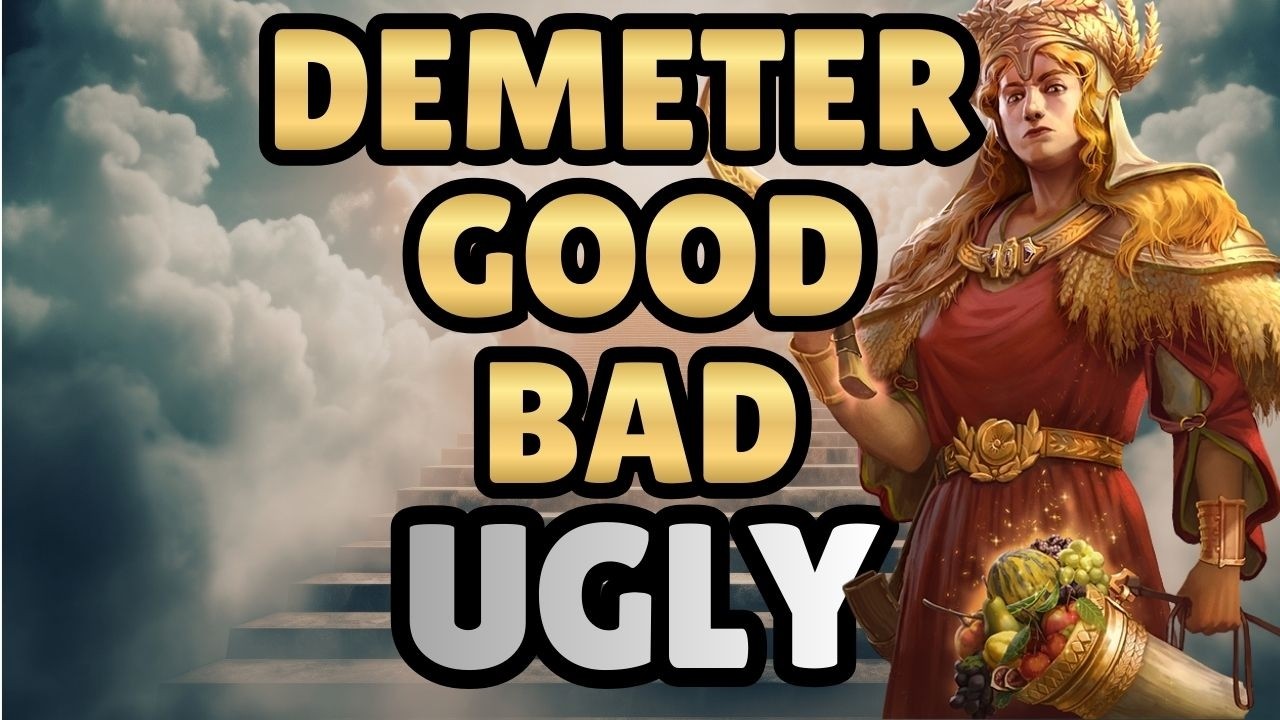 Demeter The Good, The Bad and The UGLY