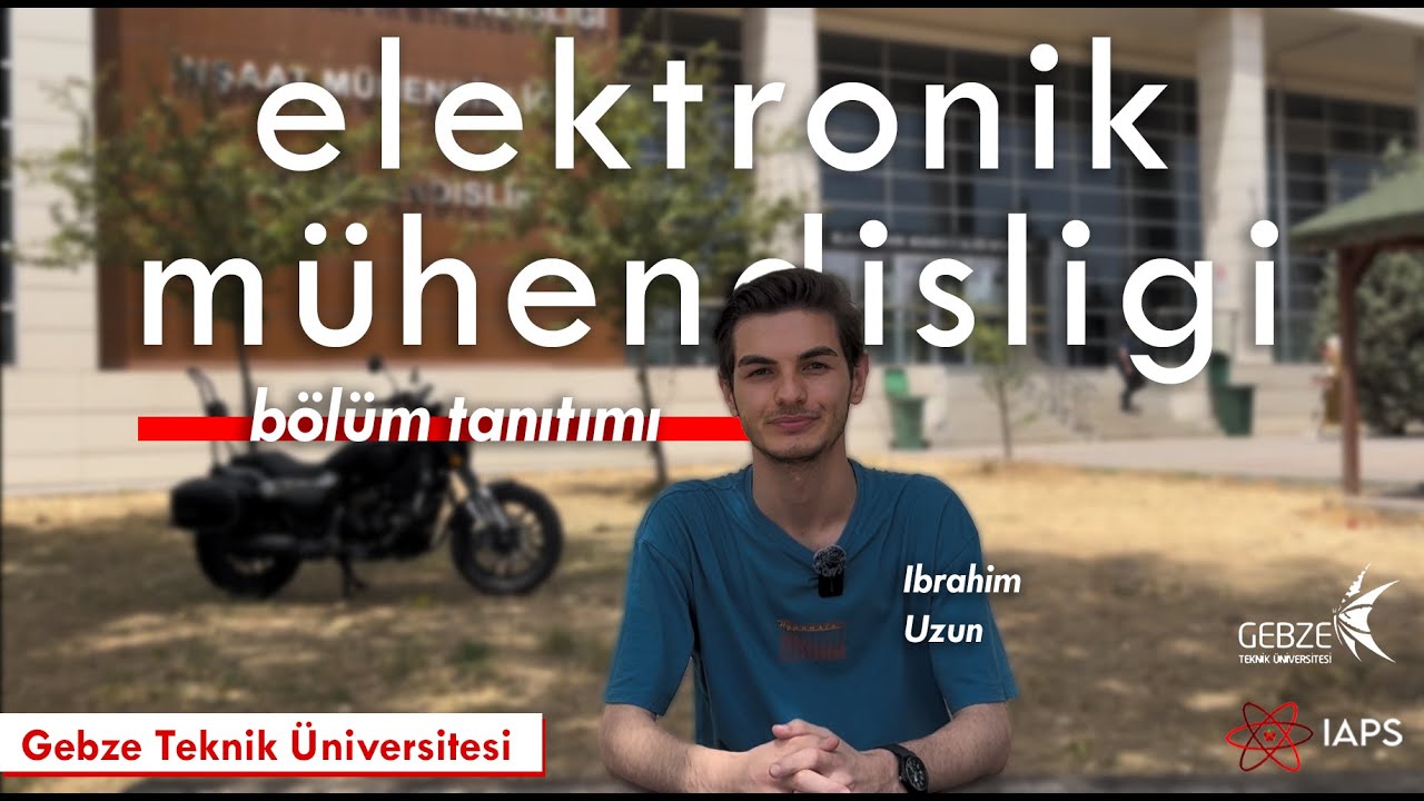 Gebze Teknik Üniversitesi | Elektronik Mühendisliği Bölümü Tanıtımı