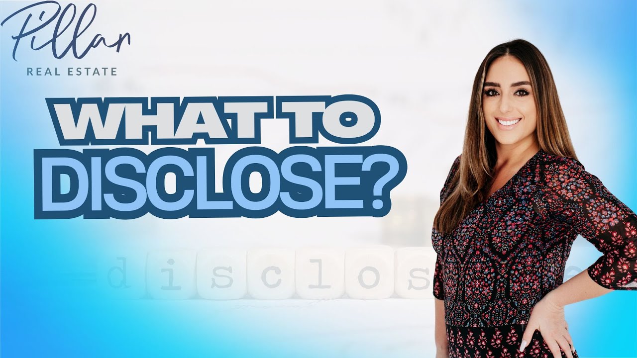 The Importance of Seller Disclosures in Real Estate | To Disclose or Not to Disclose
