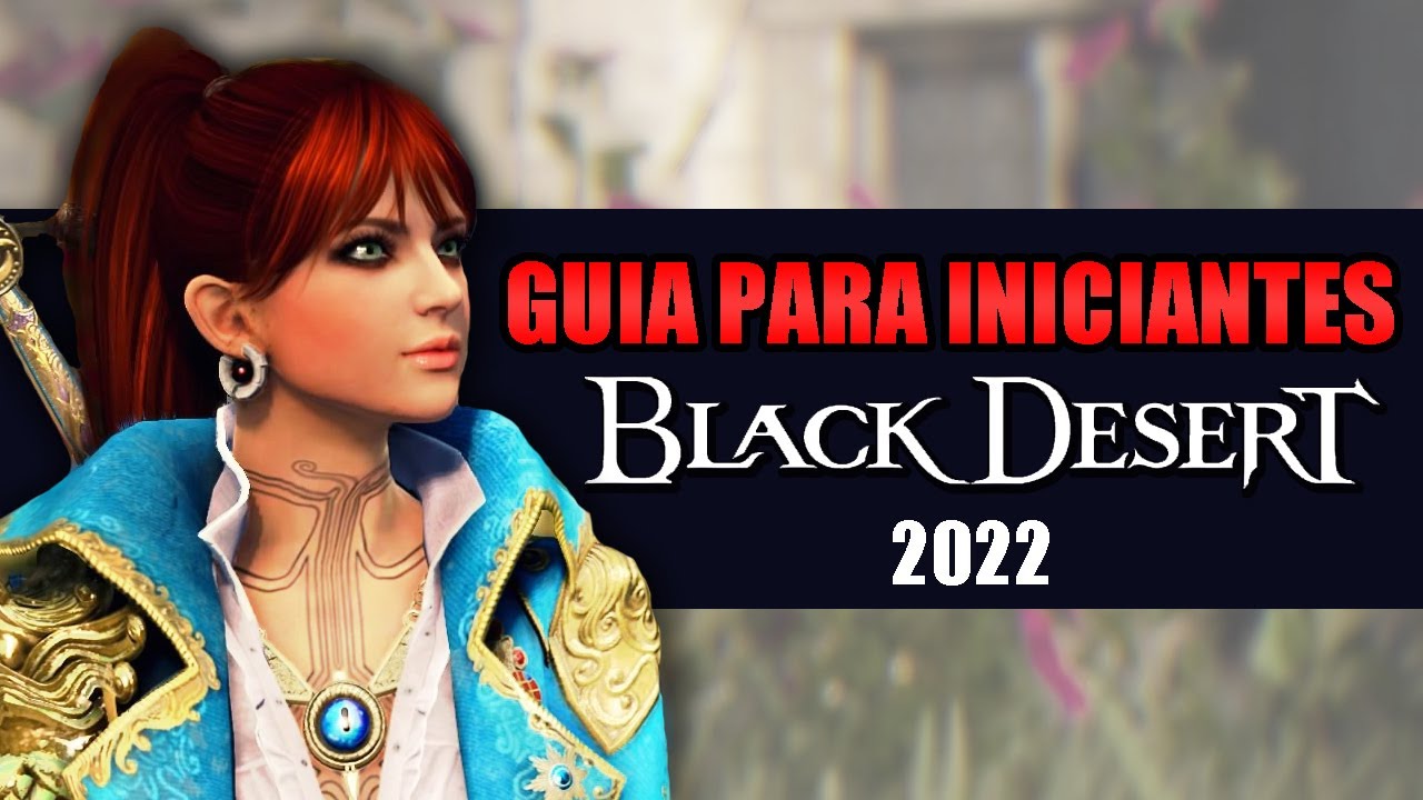 BLACK DESERT - GUIA PARA INICIANTES 2022 - BDO PS4
