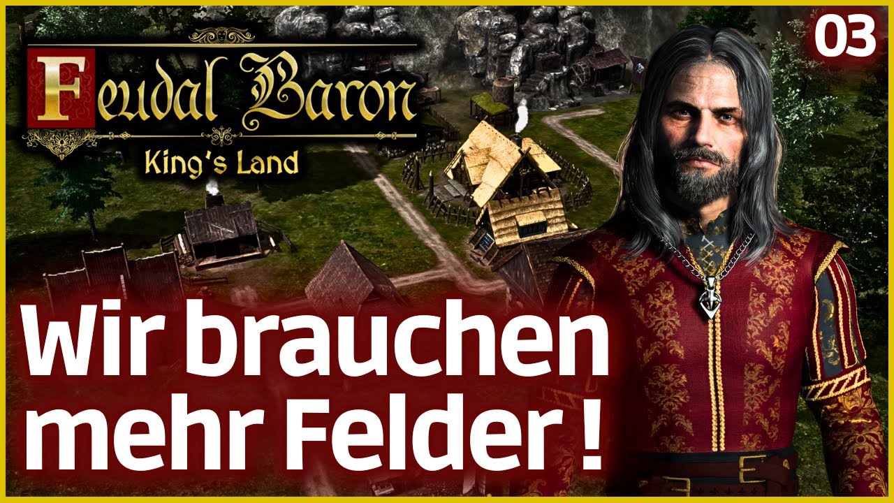 Feudal Baron: King's Land - Nahrung für das Early Game! (Angespielt - Deutsch)