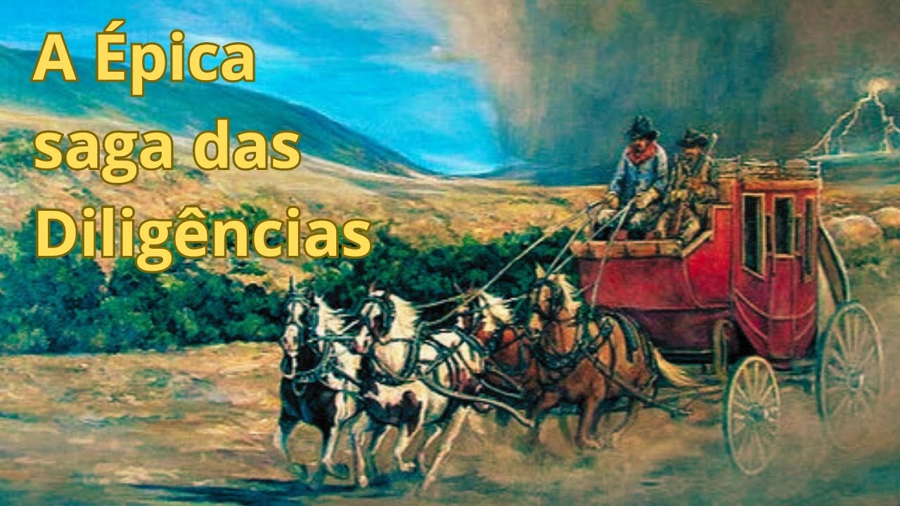 A Épica Saga das Diligências