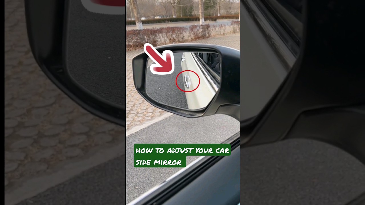 🚓How to Adjust Your Car 🚔Side Mirror ✨