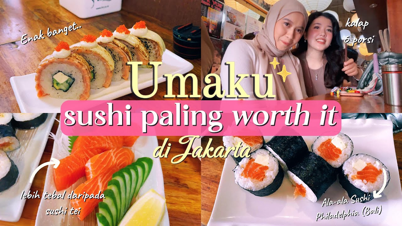 UMAKU: SUSHI VIRAL PALING WORTH IT DI JAKARTA! Super enak dan tebel bangeett..