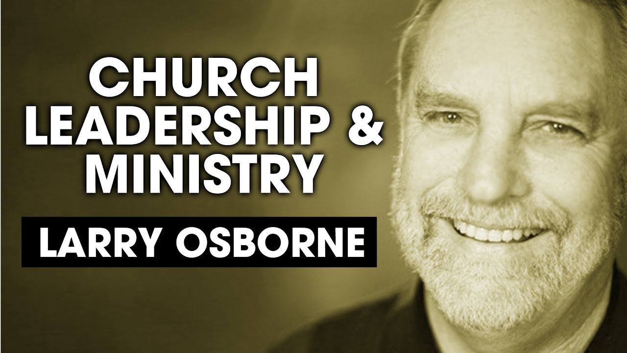 What Does Winning Look Like in Ministry Today? - Larry Osborne - Sticky Teams Conference
