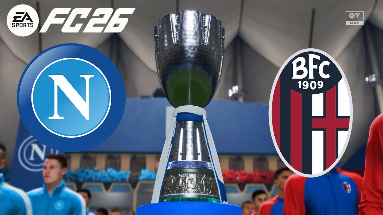 FC 26 - NAPOLI vs BOLOGNA | Supercoppa Italiana 2025 &ndash; Finale &ndash; Chi sar&agrave; il Campione?