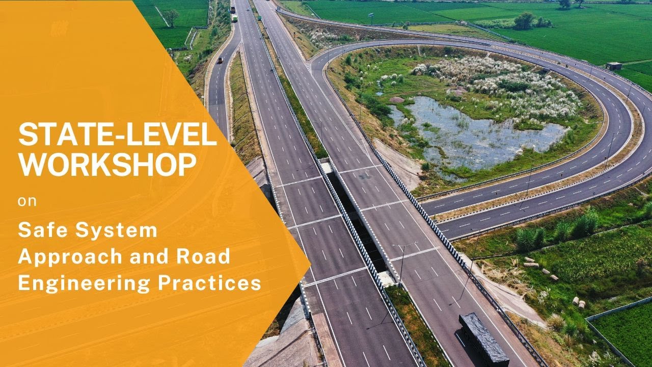 Workshop on Safe System Approach and Road Engineering Practices