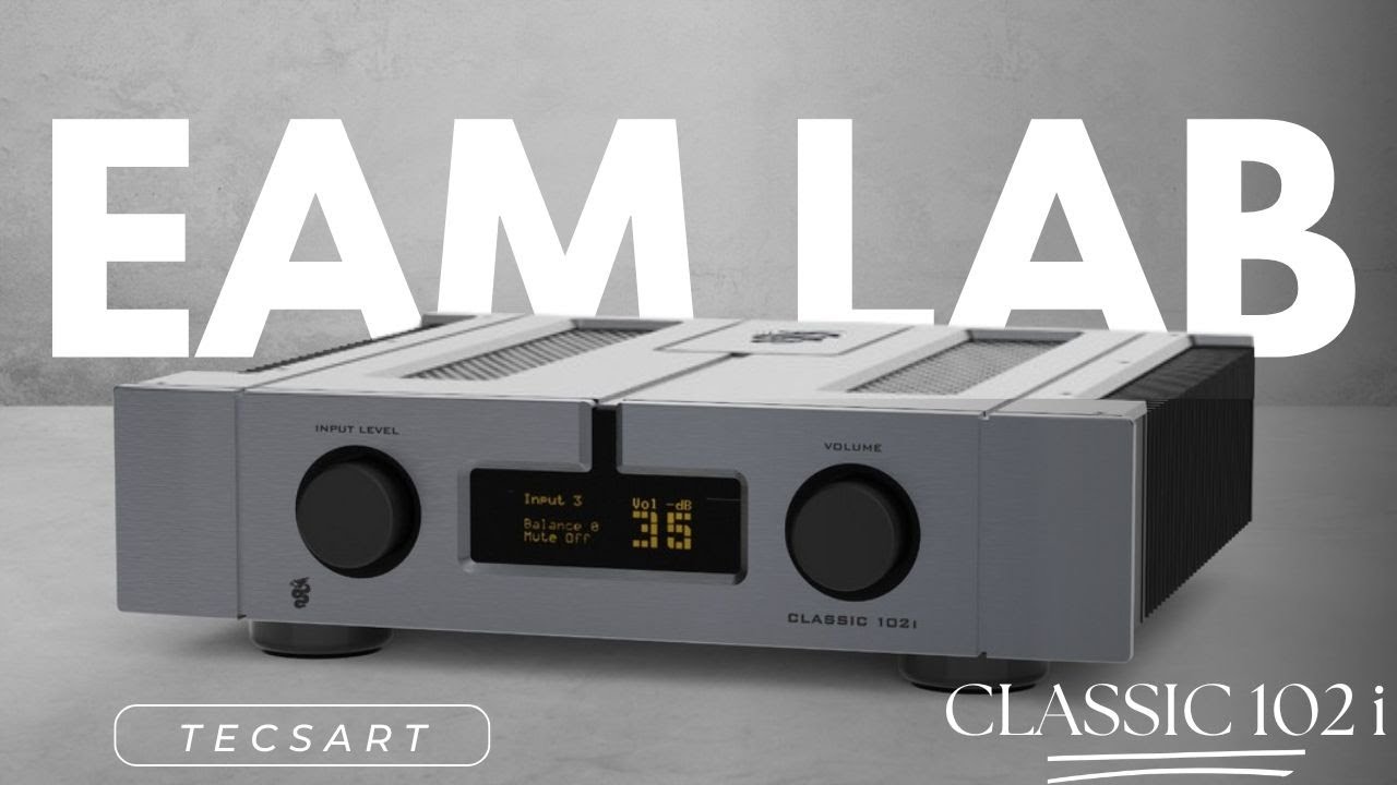 Amplificatore integrato dinamico e transparente EAM LAB Classic 102i presentato da Tecsart