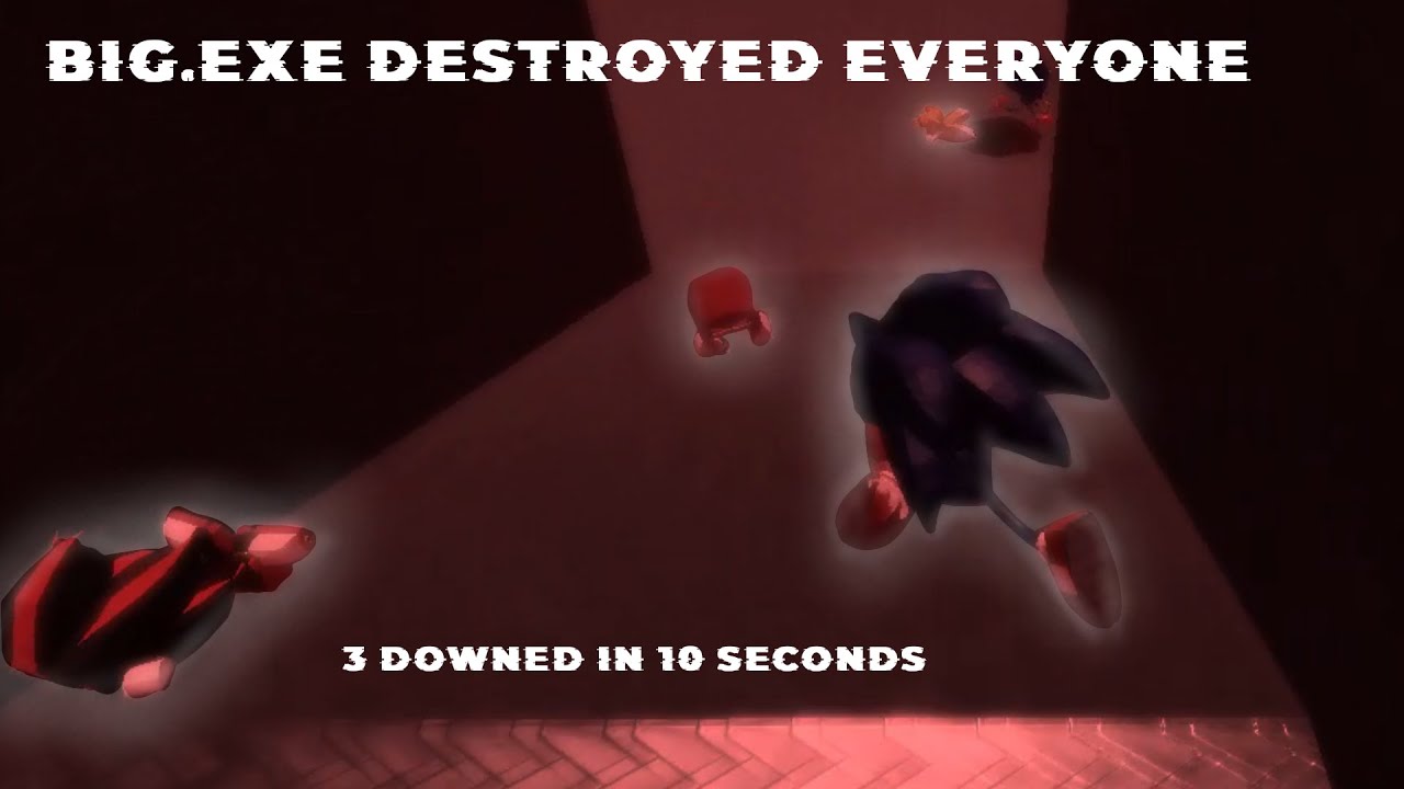 BIG.EXE DID A MASSACRE IN 10 SECONDS || Sonic.exe:TD