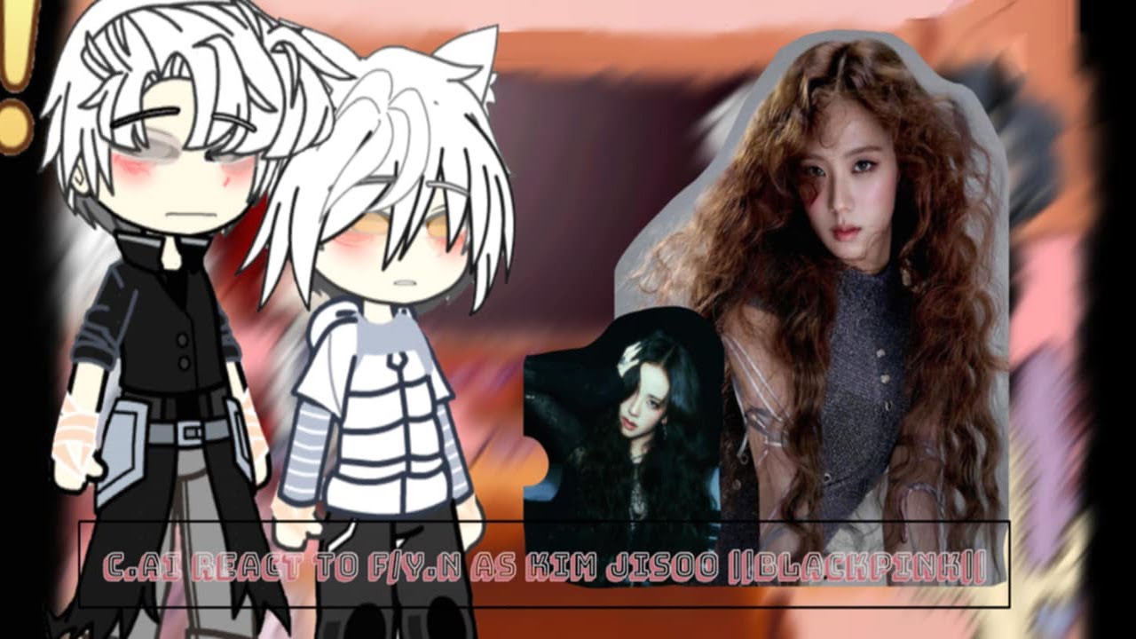 C.ai react to F/Y.N as Kim Jisoo || BLACKPINK|| || Love ||