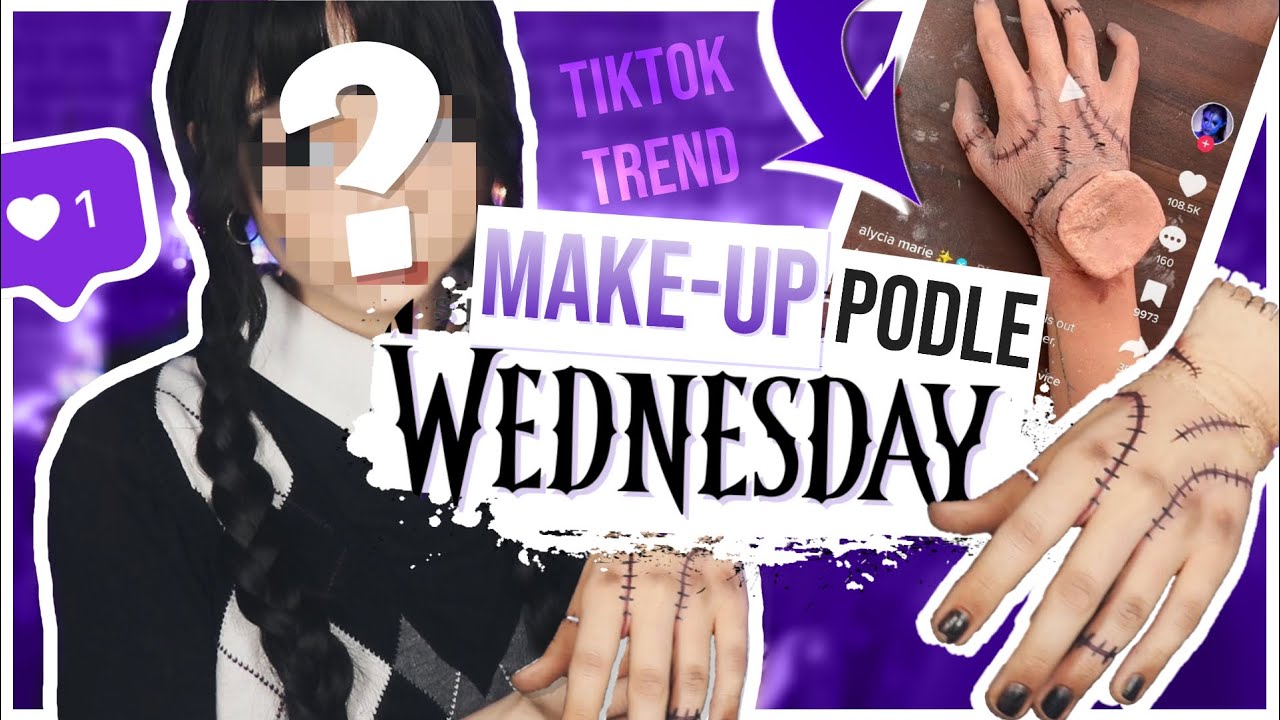 Líčím se podle WEDNESDAY!