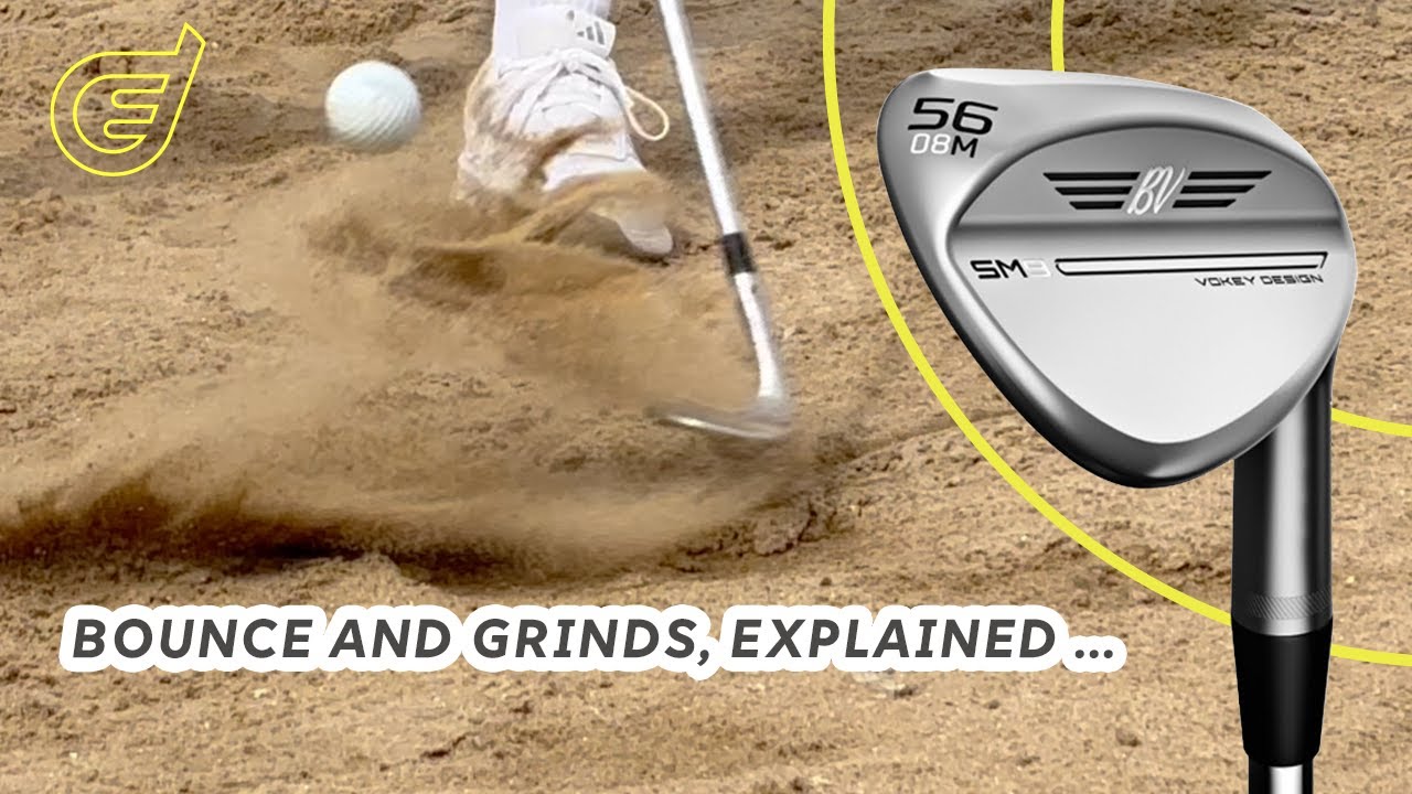 Titleist Vokey Bounces and Grinds explained …