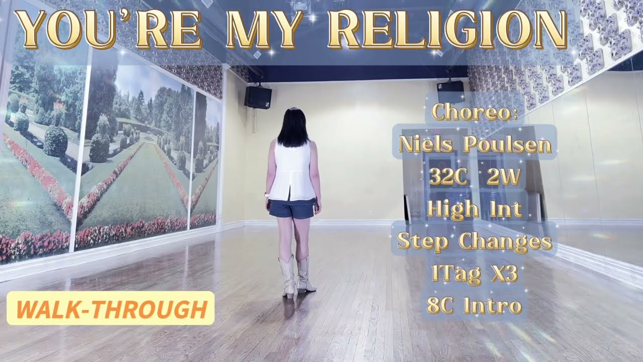 YOU’RE MY RELIGION Line Dance (WALK-THROUGH)