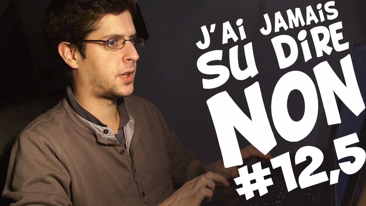 [EP12.5] - J'AI JAMAIS SU DIRE NON - Editor's cut 5