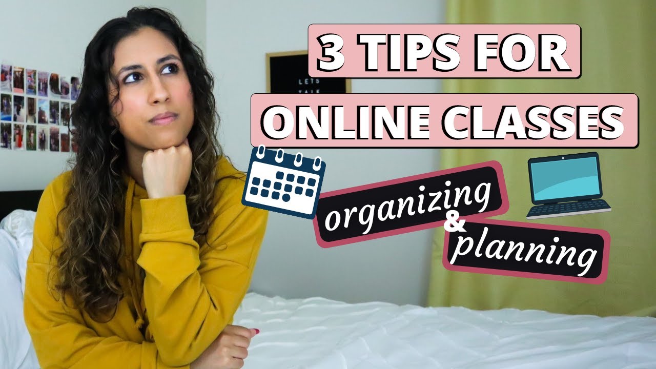 3 tips YOU NEED to stay organized in your online classes