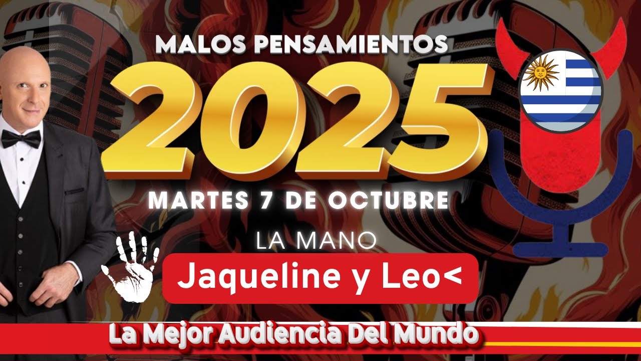 La Mano Jaqueline y Leo Malos Pensamientos Martes 7 De Octubre 2025