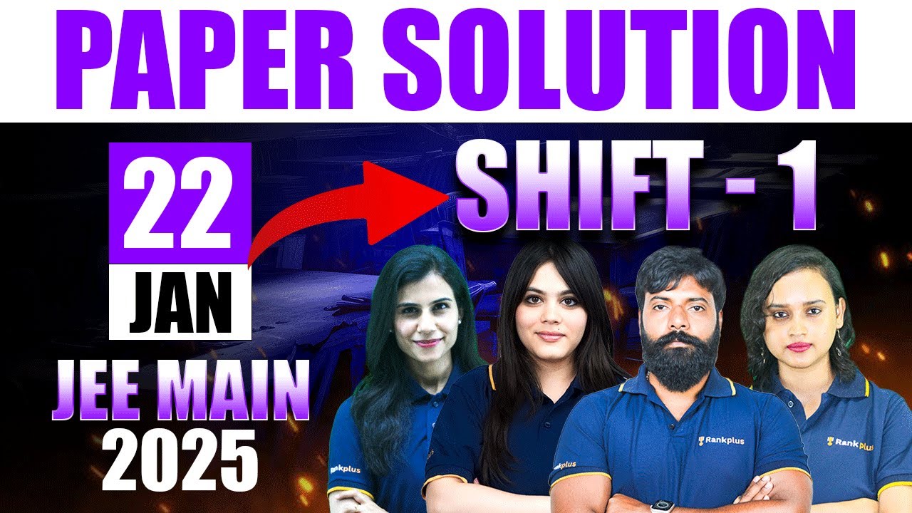 JEE Main 2025 | 22nd Jan Shift 1 | LIVE Paper Solution & Analysis | Rankplus