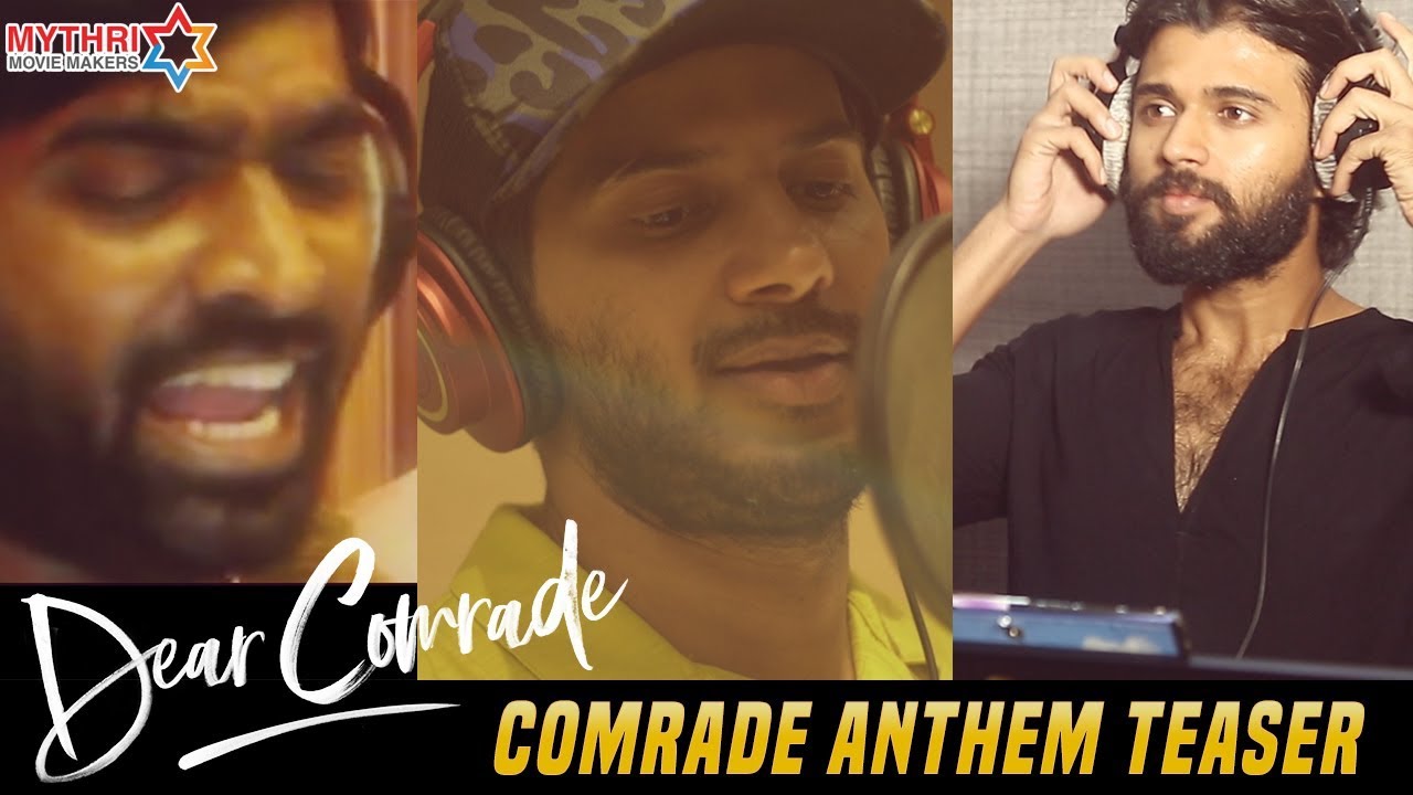 Comrade Anthem Teaser | Dear Comrade Movie | Vijay Deverakonda | Vijay Sethupathi | Dulquer Salmaan