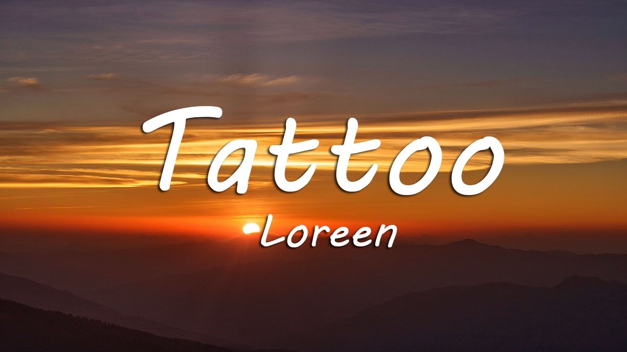 Loreen - Tattoo (Lyrics)
