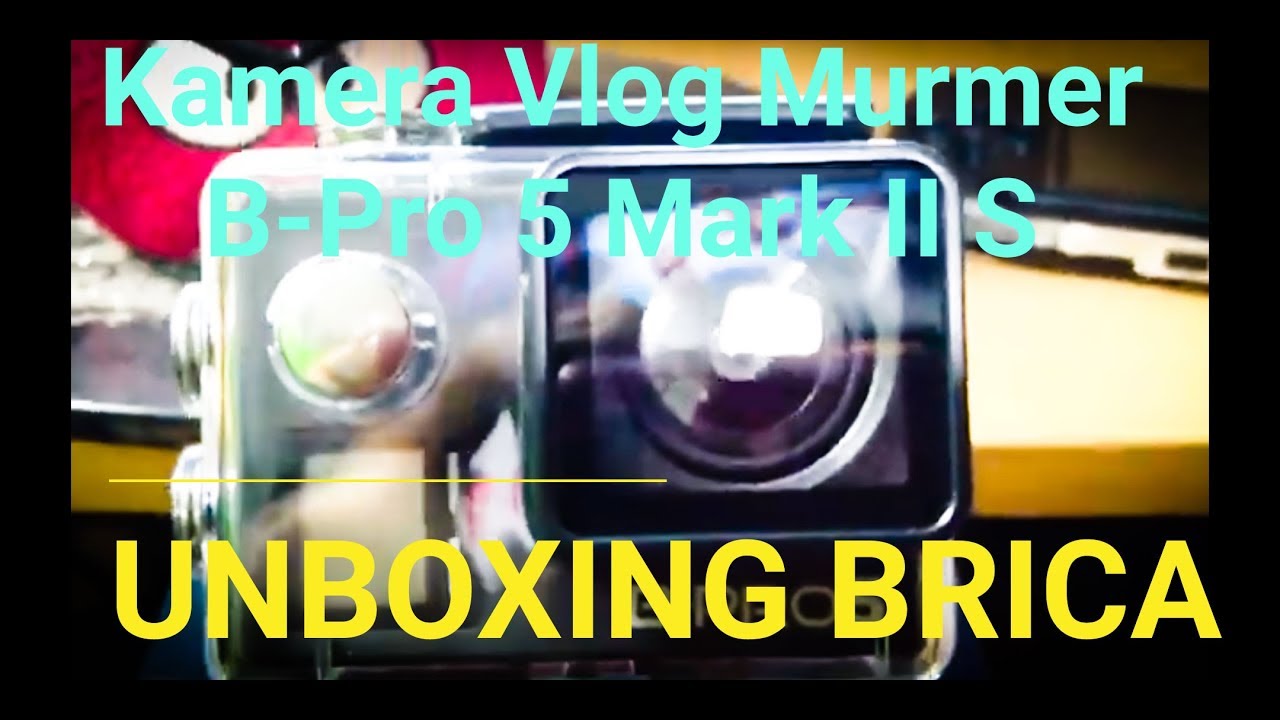 UNBOXING Kamera Action Brica BPRO 5 Mark II S #Vlog Cam Murmer