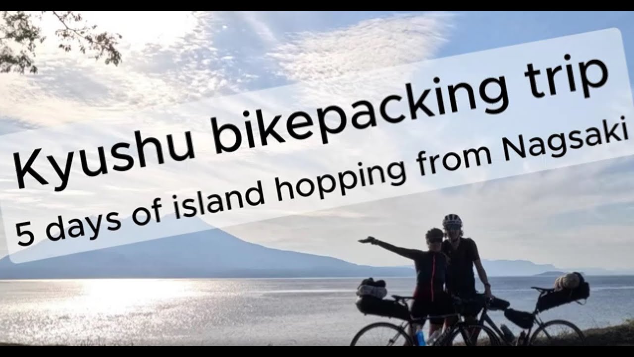5 days bikepacking in Kyushu