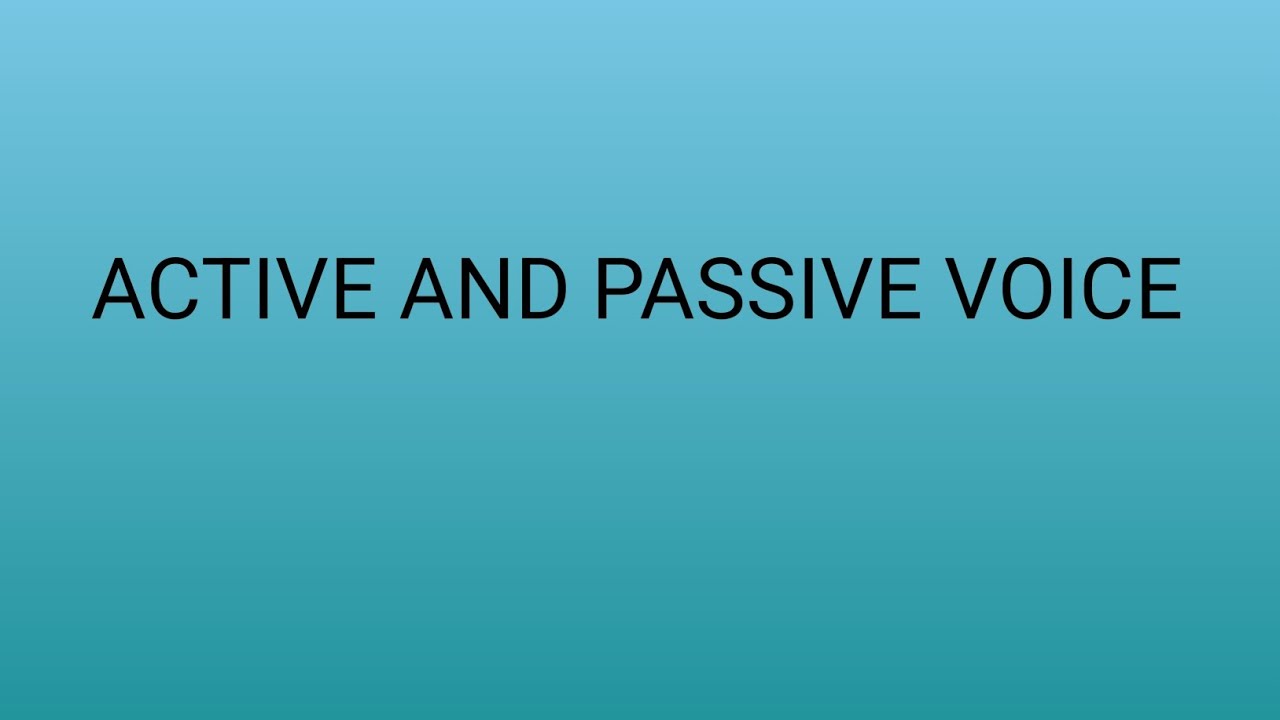 Active and passive voice 