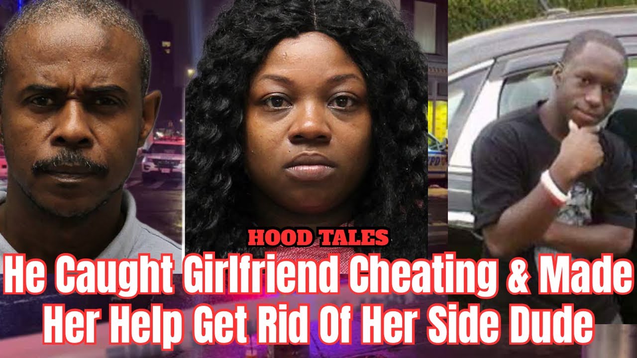 He Caught Girlfriend Cheating & Made Her Help Get Rid Of Her Side Dude