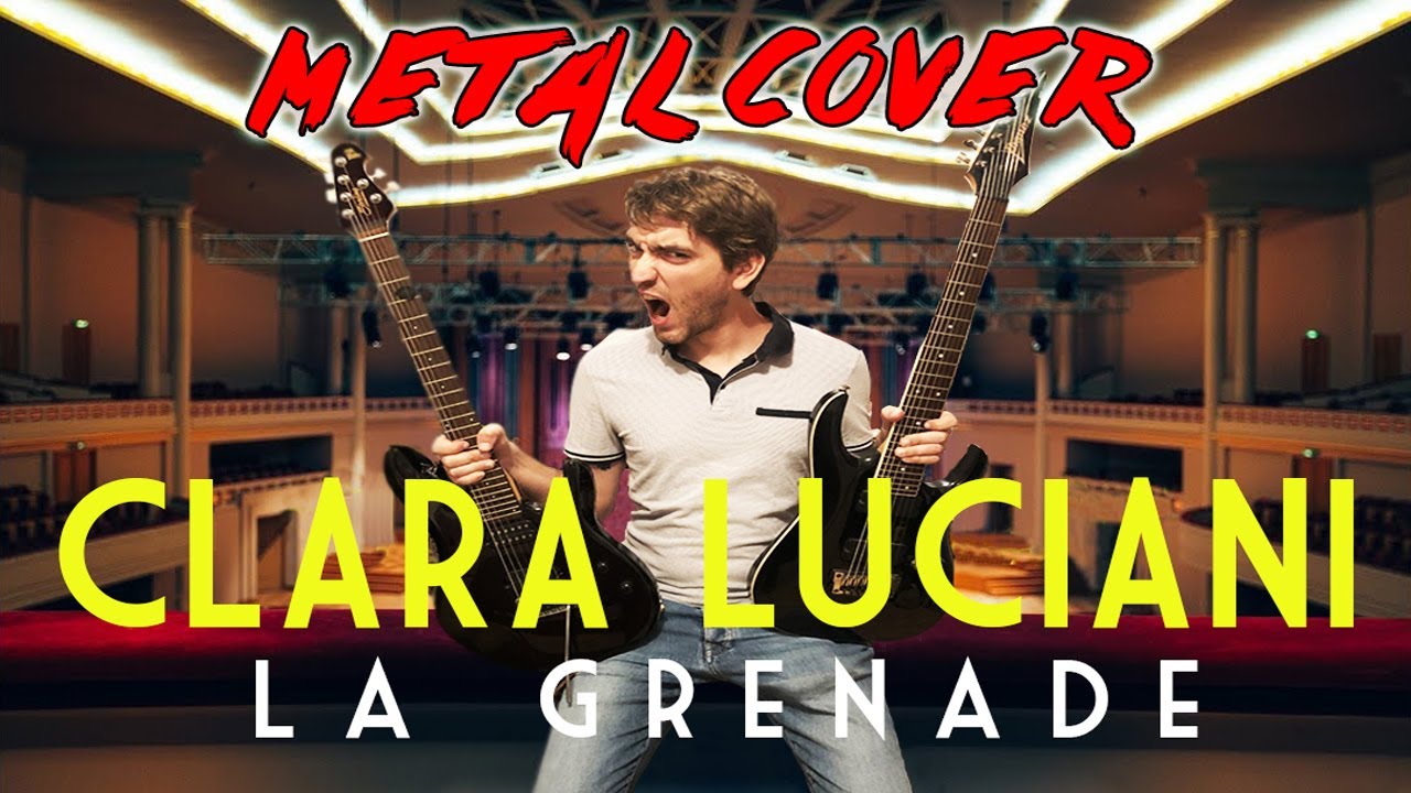 Clara Luciani - La grenade [Kurt's Metal Cover]