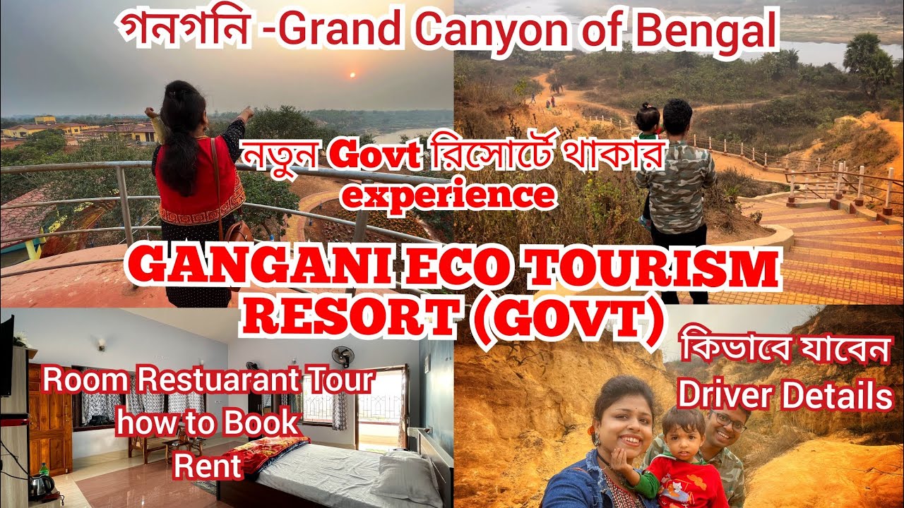 Gangani Eco Tourism Resort - Grand Canyon of Bengal - Weekend Destination From Kolkata- Full Review