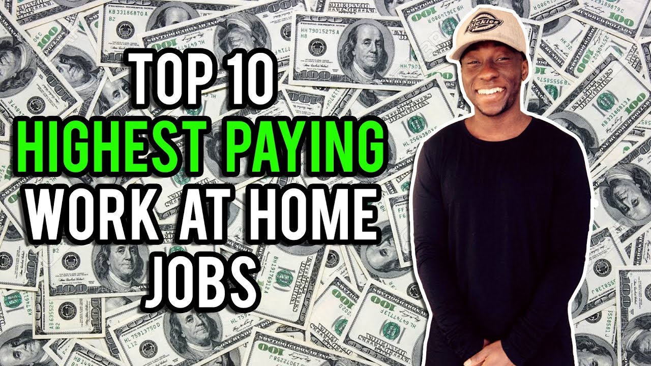 10 Highest Paying Work at Home Jobs of 2019