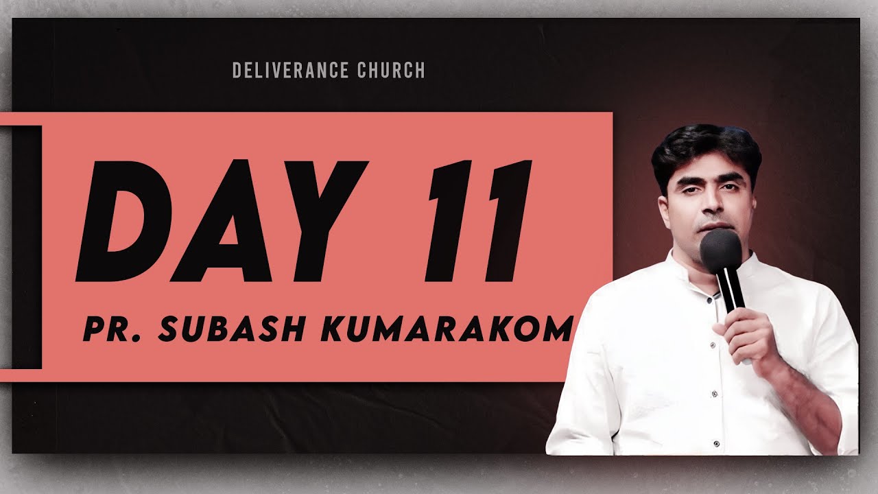 FASTING PRAYER DAY 11 | PR.SUBASH KUMARAKOM MINISTERING | DELIVERANCE CHURCH FORTKOCHI | 16-11-2023