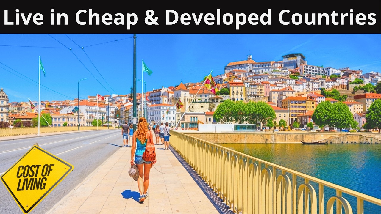 Developed & Cheap Countries to Live in the World