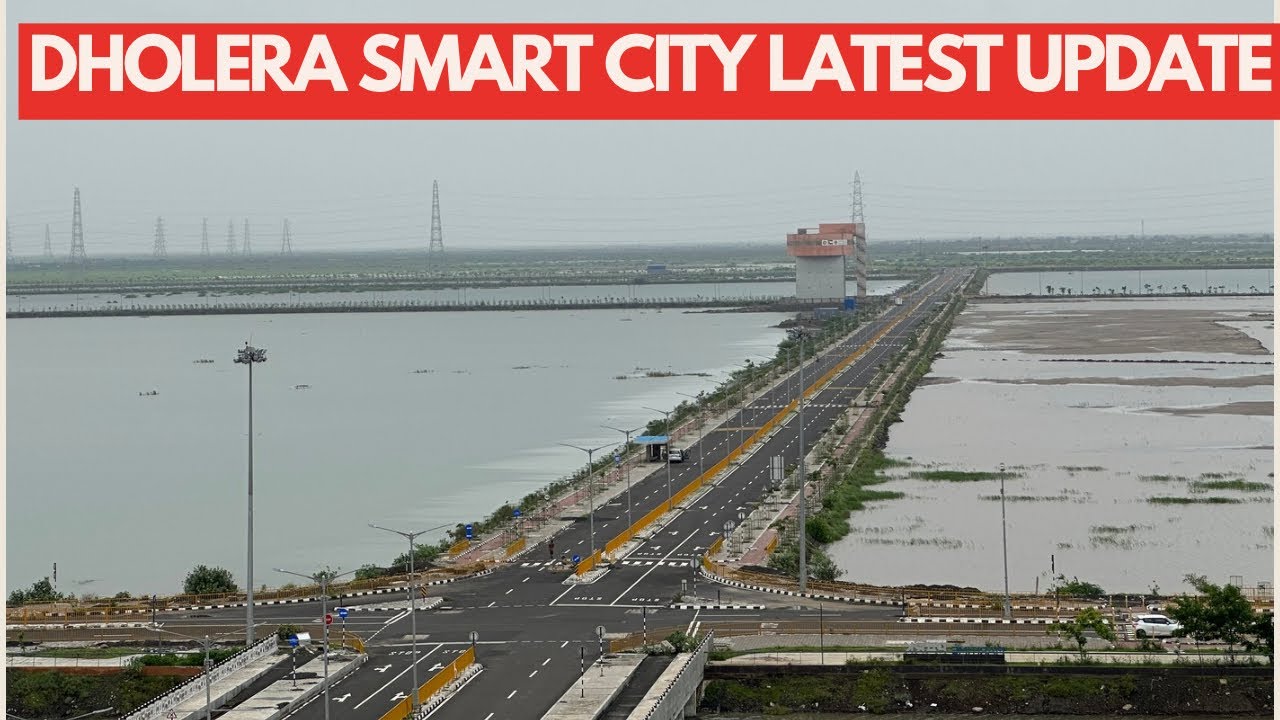 Dholera smart city Latest Update || Indian Fastest Growing Greenfield Smart City 
