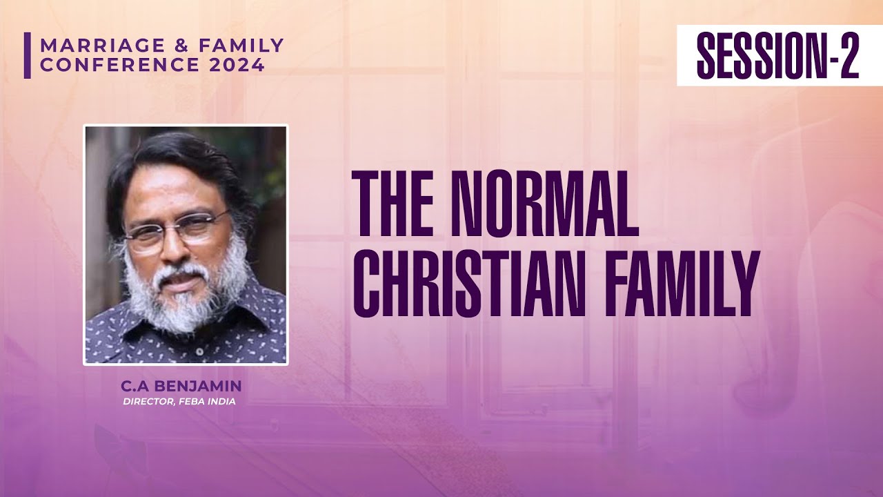 The Normal Christian Family | C.A Benjamin