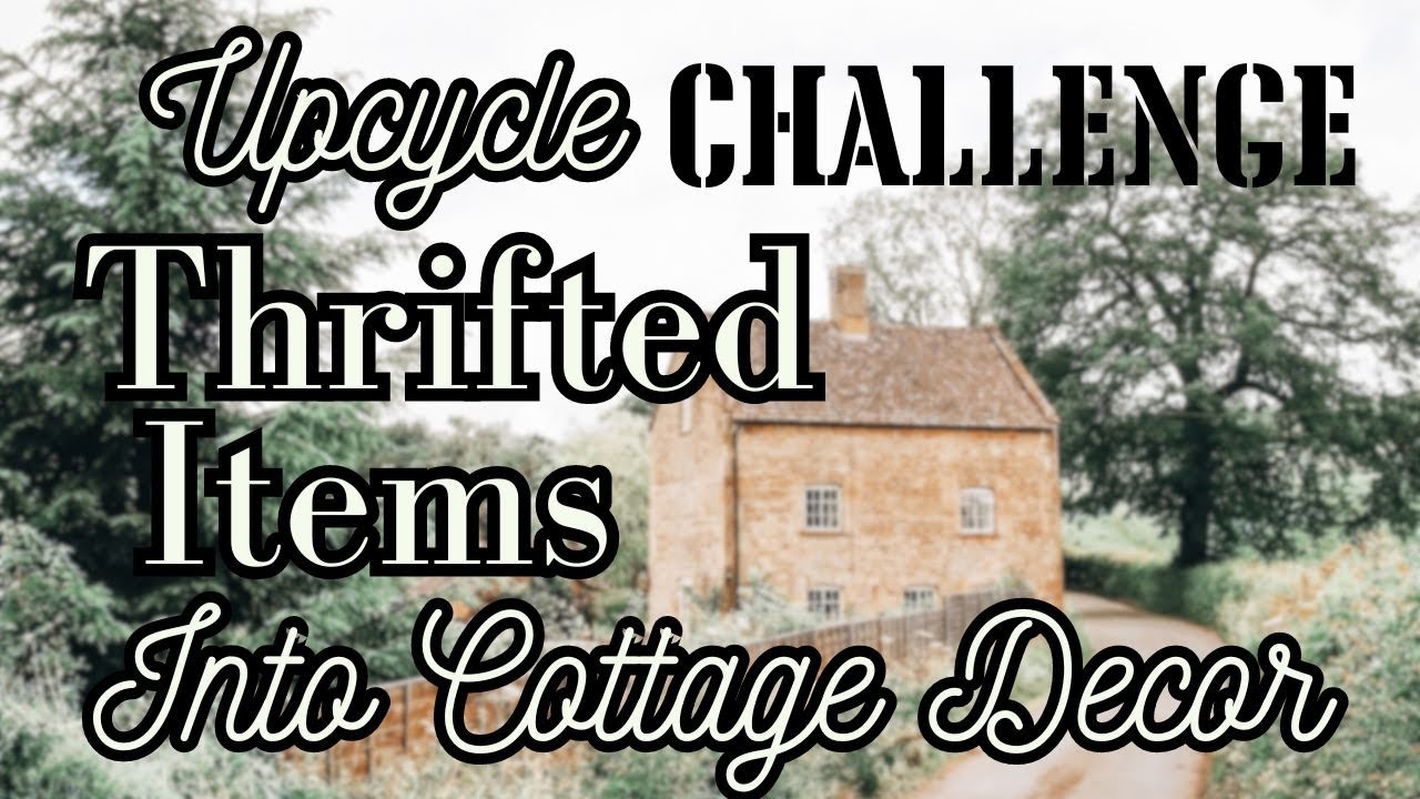 DIY UPCYCLE CHALLENGE| SPRING| Cottage Decor Thrift Flips; AMAZING Thrift Flips DIY Home Decor