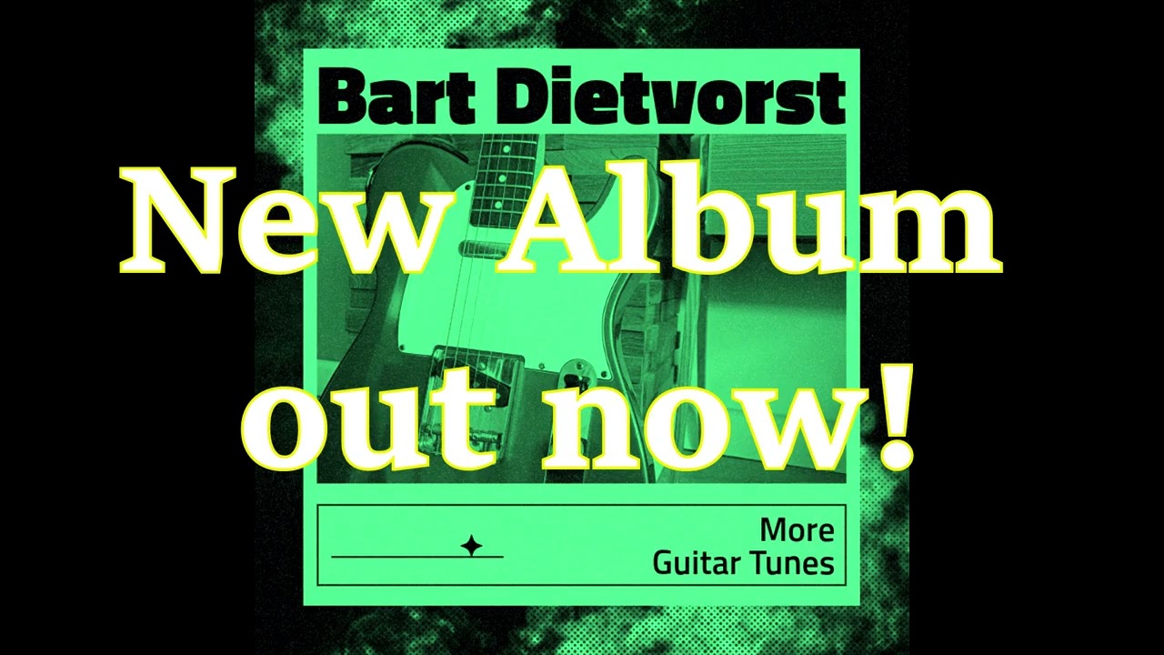 Bart Dietvorst - More Guitar Tunes TRAILER