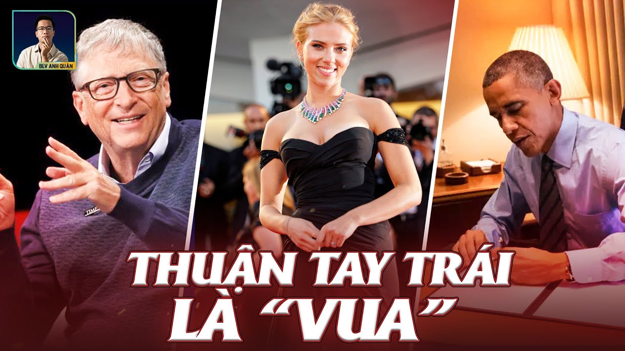 NẾU THUẬN TAY TRÁI, BẠN THUỘC NHÓM VỪA QUÝ VỪA HIẾM CỦA DÂN SỐ!