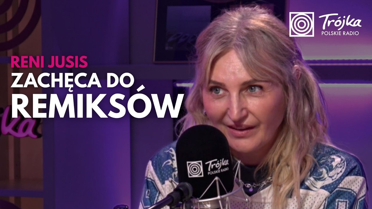 Reni Jusis o remiksie 