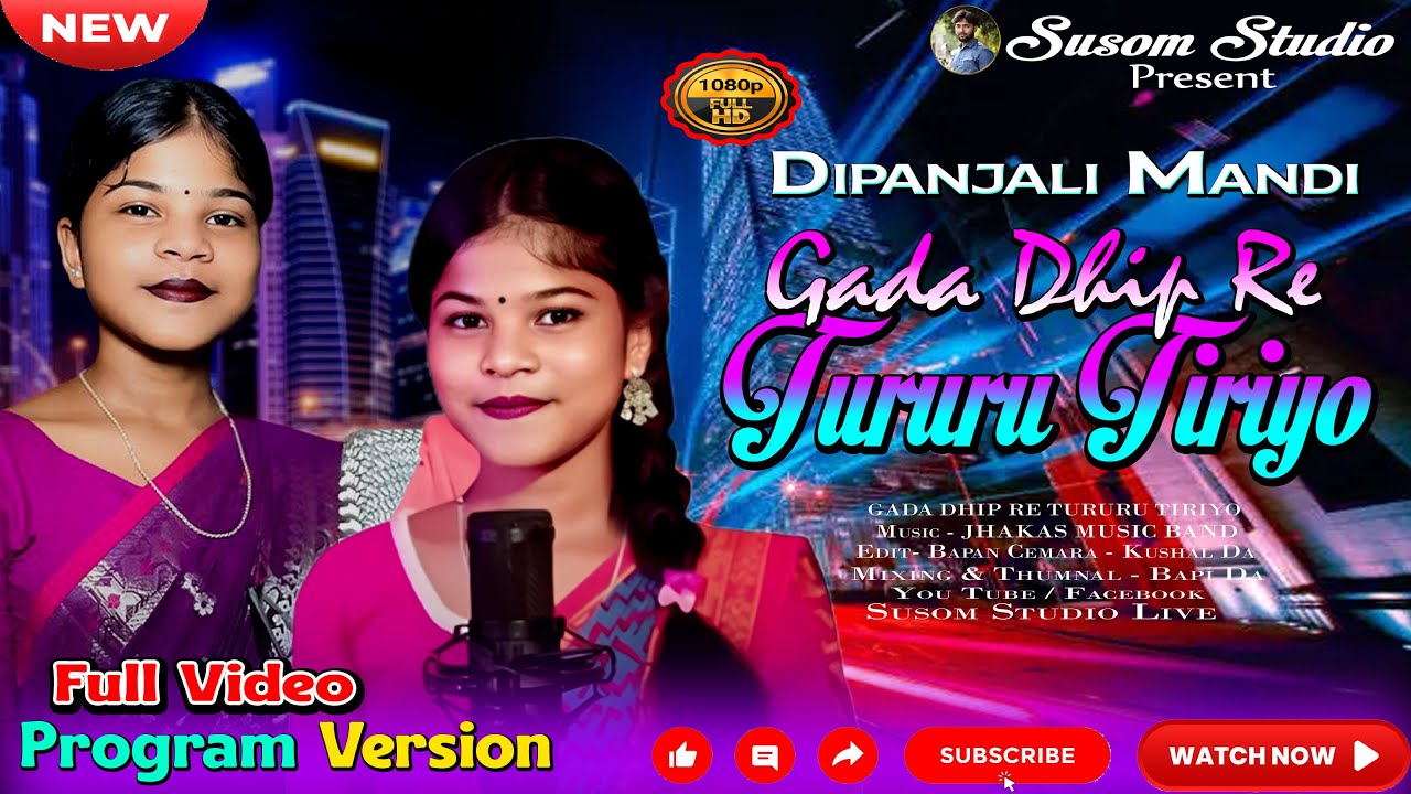 GADA DHIP RE TURURU TIRIYO || DIPANJALI MANDI || JHAKAS MUSIC BAND || NEW SANTALI VIDEO 2026