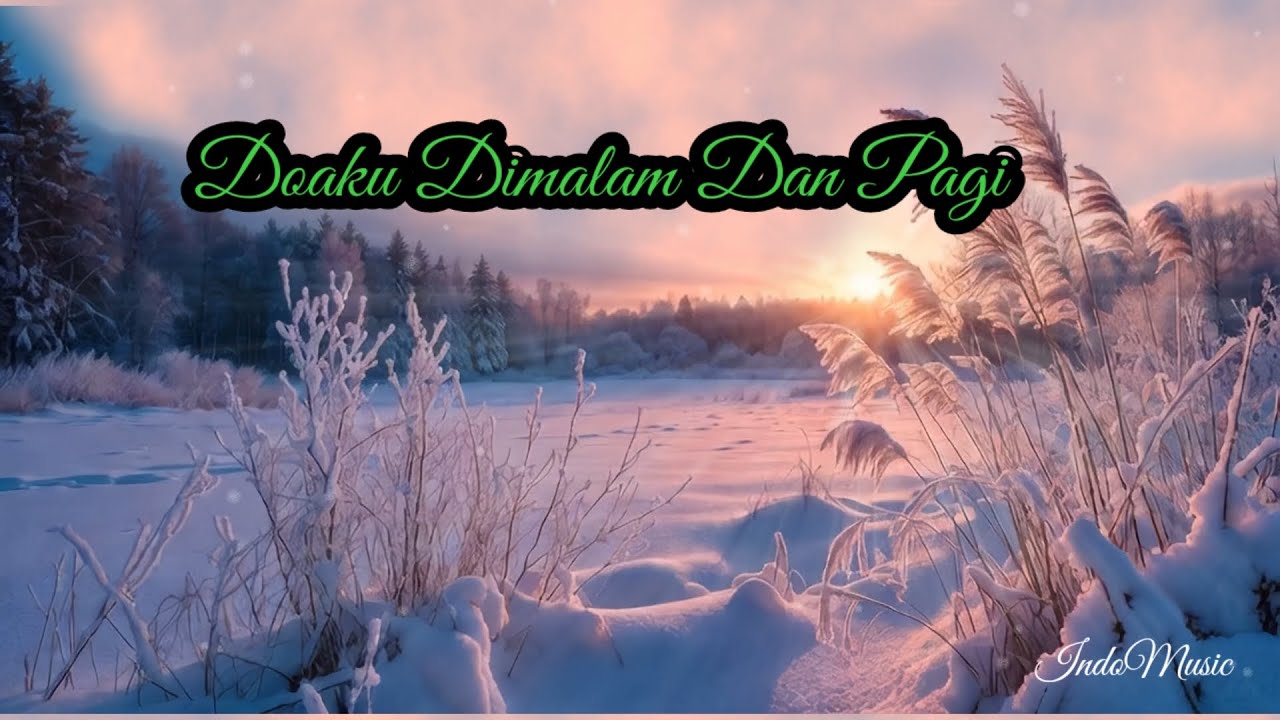 Doaku Dimalam Dan Pagi