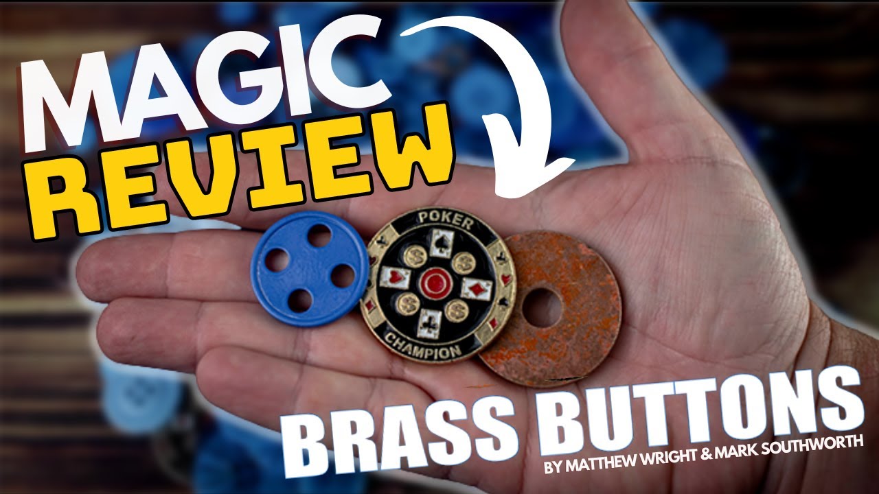 Magic Review - Brass Buttons by Matthew Wright & Mark Southworth