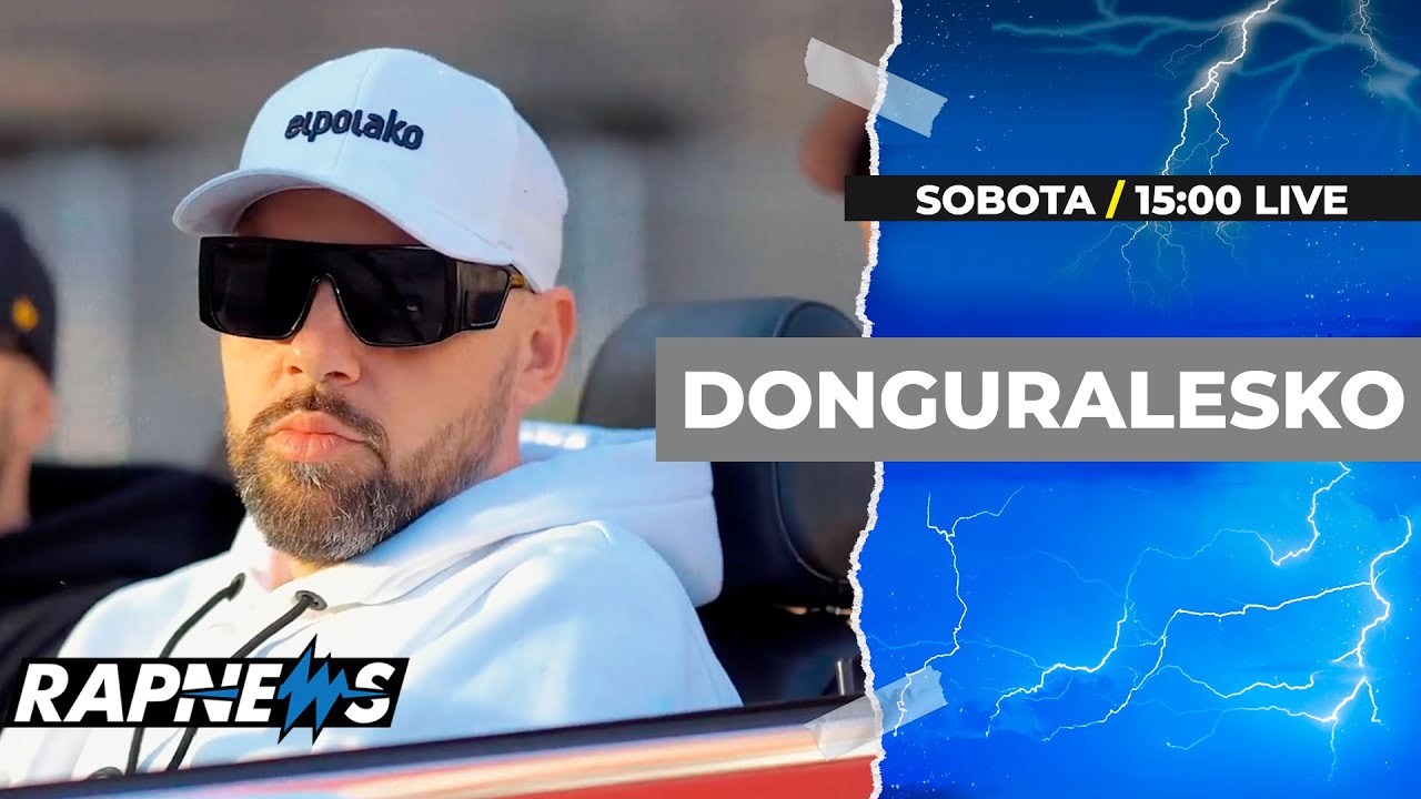 🔵 DONGURALESKO na ŻYWO | RAPNEWS LIVE #88