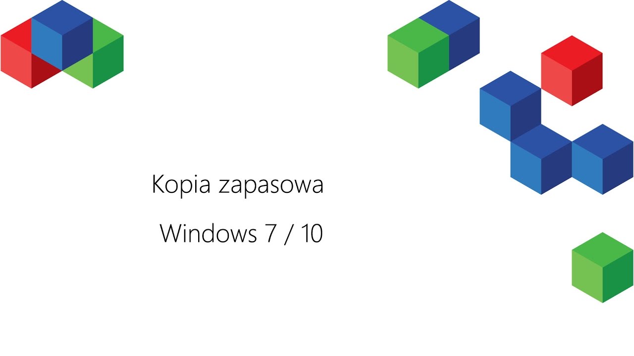 Kopia Zapasowa Windows 7 / Windows 10
