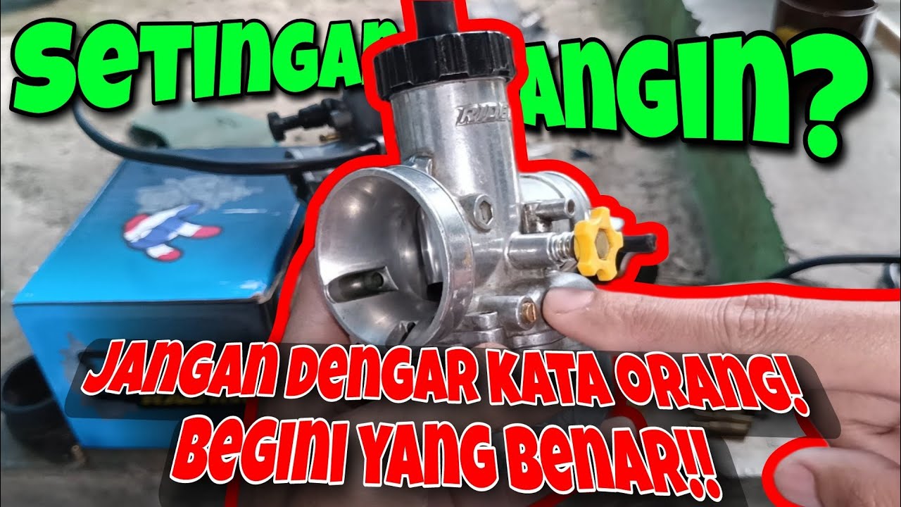 Setingan Angin Karburator Paling Ideal